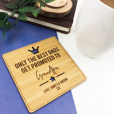 Best Dads Get Promoted Personalised Coaster