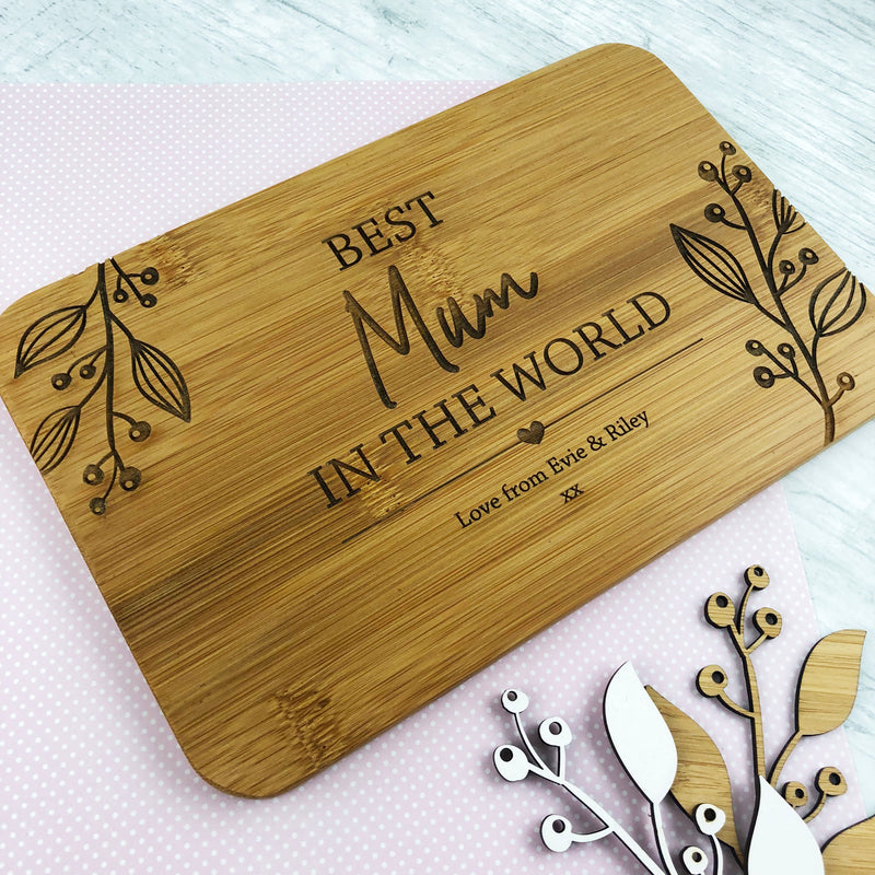 Best Mum In The World Bamboo Serving Board