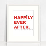 Happily Ever After Love Print
