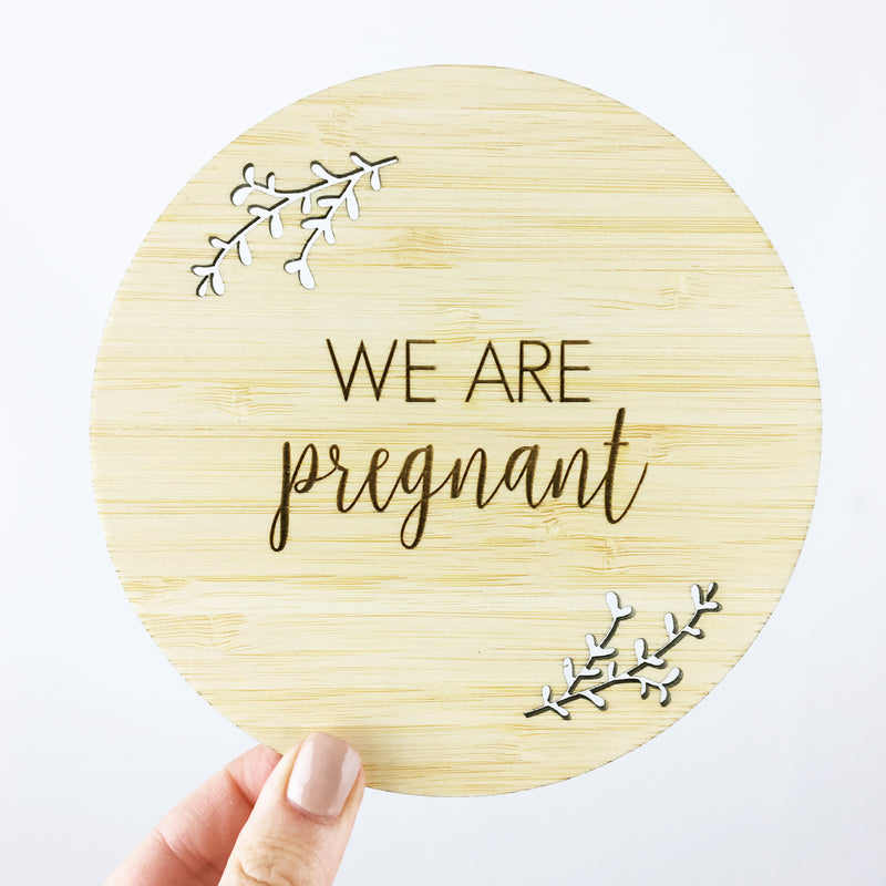 We Are Pregnant Announcement Bamboo Plaque